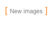 [ New images ] 