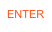 ENTER